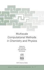 Multiscale Computational Methods in Chemistry and Physics