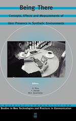 Being There - Concepts, Effects and Measurements of User Presence in Synthetic Environments