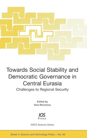 Towards Social Stability and Democratic Governance in Central Eurasia