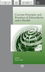 Current Principles and Practices of Telemedicine and e-Health