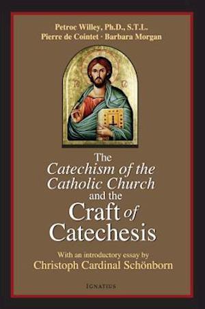 Catechism of the Catholic Church and the Craft of Catechesis