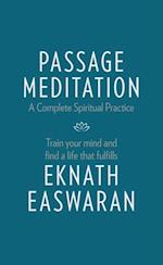 Passage Meditation - A Complete Spiritual Practice