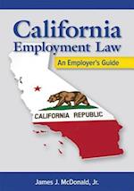 California Employment Law: An Employer's Guide, Revised and Updated