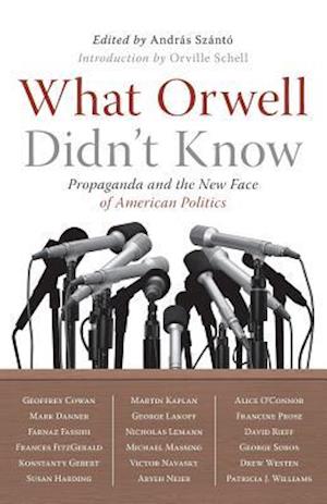 What Orwell Didn't Know