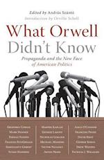 What Orwell Didn't Know