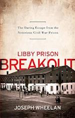 Libby Prison Breakout