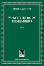 What the Body Remembers