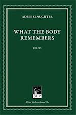 What the Body Remembers