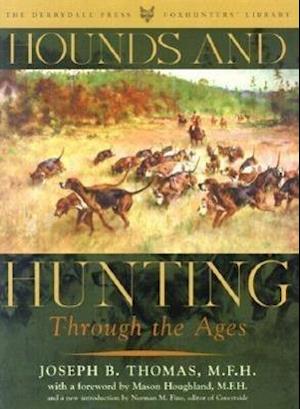 Hounds and Hunting Through the Ages