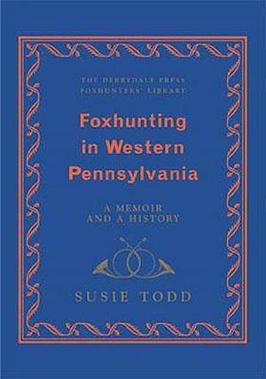 Foxhunting in Western Pennsylvania