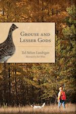 Grouse and Lesser Gods