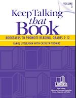Keep Talking that Book! Booktalks to Promote Reading, Grades 2-12, Volume 3