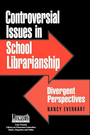 Controversial Issues in School Librarianship