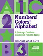 Numbers! Colors! Alphabets!