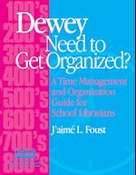 Dewey Need to Get Organized?
