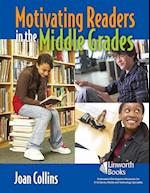 Motivating Readers in the Middle Grades