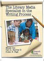 Library Media Specialist In the Writing Process