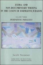 Extra- and Non-Documentary Writing in the Canon of Formative Judaism, Vol. 3