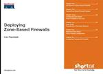 Deploying Zone-Based Firewalls (Digital Short Cut)