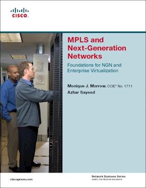 MPLS and Next-Generation Networks