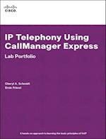 IP Telephony Using CallManager Express Lab Portfolio
