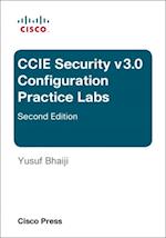 CCIE Security v3.0 Configuration Practice Labs