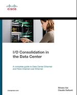 I/O Consolidation in the Data Center