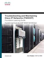 Troubleshooting and Maintaining Cisco IP Networks (TSHOOT) Foundation Learning Guide