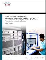 Interconnecting Cisco Network Devices, Part 1 (ICND1) Foundation Learning Guide