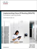 Implementing Cisco IP Routing ROUTE Foundation Learning Guide/Cisco Learning Lab Bundle