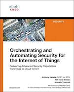 Orchestrating and Automating Security for the Internet of Things