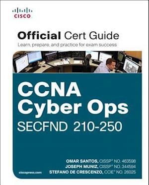 CCNA Cyber Ops SECFND #210-250 Official Cert Guide