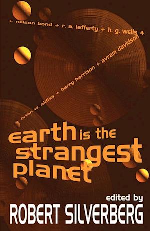 Earth is the Strangest Planet