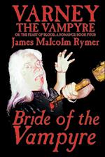 Bride of the Vampyre by James Malcolm Rymer, Fiction, Horror, Occult & Supernatural