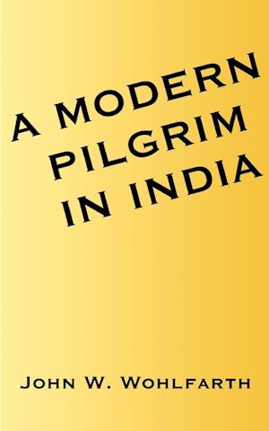 A Modern Pilgrim in India