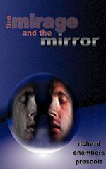 The Mirage and the Mirror