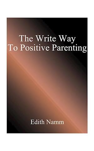 The Write Way to Positive Parenting