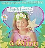 I Wish I Were a Fairy