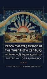 Czech Theatre Design in the Twentieth Century