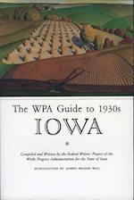The Wpa Guide to 1930s Iowa