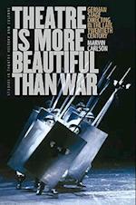 Theatre Is More Beautiful Than War