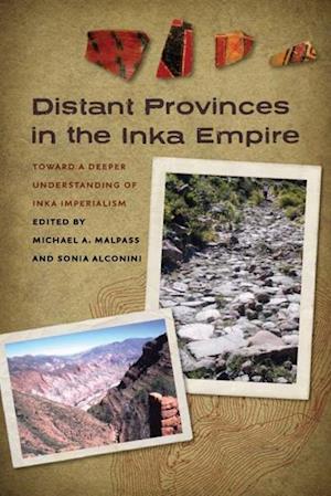 Distant Provinces in the Inka Empire