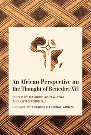 An African Perspective on the Thought of Benedict XVI