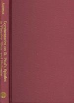 Commentaries on St. Paul`s Epistles to Timothy, Titus, and Philemon