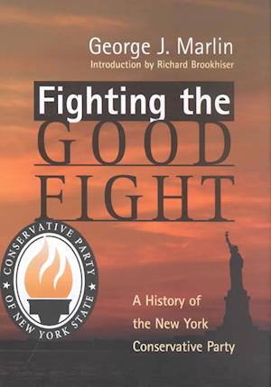 Fighting The Good Fight – History Of New York Conservative Party