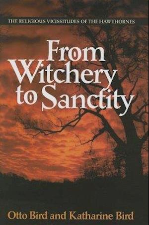 From Witchery to Sanctity