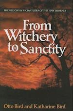 From Witchery to Sanctity