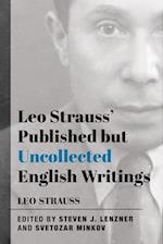 Leo Strauss` Published but Uncollected English Writings