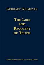 The Loss and Recovery of Truth – Selected Writings of Gerhart Niemeyer