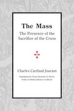 The Mass – The Presence of the Sacrifice of the Cross